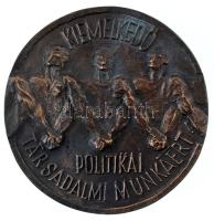 1970-1980 k. "Kiemelkedő Politikai Társadalmi Munkáért / MSZMP KFKI Bizottsága" kétoldalas, öntött bronz plakett (92mm) T:AU,XF patina