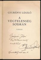 Gyurányi László: A végtelenség sodrán. Versek. A szerző által dedikált példány (,,Gáspár Józsi bajtá...
