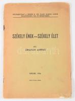 Ábrahám Ambrus: Székely ének - székely élet. A szerző, Ábrahám Ambrus (1893-1989) zoológus, ideghisztológus, Kossuth-díjas (1953), az MTA tagja által dedikált példány. Szeged, 1936, Árpád-ny., 12 p. Kiadói tűzött papírkötés, sérült, a tűzéstől különvált borítóval, (a dedikációt is érintő) ázásnyomokkal.