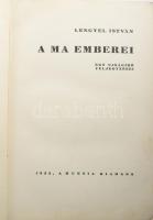 Lengyel István: A ma emberei. Egy újságíró feljegyzései. A szerző, Lengyel István (1892-1970) újságíró, lapszerkesztő, író, költő által dedikált példány (,,Kovács Emil igazgató úrnak, szeretettel és nagyrabecsüléssel Lengyel István"). [Bp.], 1932, Hunnia, 212+[4] p. Kiadói egészvászon-kötés, viseltes, ázott borítóval, néhány kissé foltos lappal.