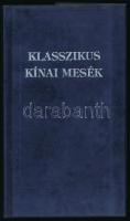 Zalka Miklós (szerk.): Klasszikus kínai mesék. Bp., 1991, Nótárius Könyvkiadói GMK. Kiadói plüss kötés, műanyag védőborítóval, jó állapotban.