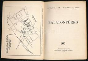 Lipták Gábor - Zákonyi Ferenc: Balatonfüred. Veszprém, 1956, Veszprémmegyei Tanács Idegenforgalmi Hi...