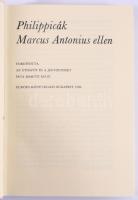 Cicero: Philippicák Marcus Antonius ellen. Fordította, az utószót és a jegyzeteket írta Maróti Egon. Bp., 1990, Európa. Kiadói kartonált kötés, jó állapotban.