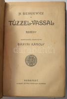 Sienkiewicz, [Henryk]: Tűzzel-vassal. Ford.: Bányai Károly. Bp., [1929], Szent István-Társulat, 418 ...