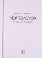 Massie, Robert K.: A Romanovok. Az utolsó felvonás. 2016, I.P.C. Könyvek. Kiadói kartonált kötés, pa...