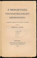 Marczali Henrik: A nemzetiség történetbölcseleti szempontból. A Népszerű Főiskolán (University Exten...