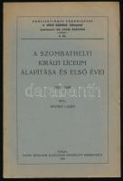 Vecsey Lajos: A szombathelyi királyi líceum alapítása és első évei. 1793-1808. Publicationes Sabarienses - A Vasi Szemle könyvei 2. sz. Szombathely, 1934, Vasvm. Múzeumok Barátainak Egyesülete, 93+[3] p. Kiadói papírkötés.