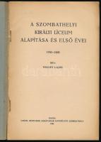 Vecsey Lajos: A szombathelyi királyi líceum alapítása és első évei. 1793-1808. Publicationes Sabarie...