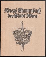 Kriegs-Stammbuch der Stadt Wien. Wien und Leipzig, Buch- und Kunstverlag Gaerlach &amp; Wiedling...