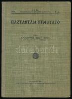Ramsayné Kozó Irma: Háztartási útmutató. A m. kir. földmívelésügyi miniszter kiadványai 8. sz. Bp., 1936, Pátria, 159+[1] p. Kiadói félvászon-kötés, minimálisan sérült borítóval.