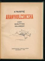 Tolsztoj A.: Aranykulcsocska vagy Burattino kalandjai. Uzshorod, 1959, Kárpátontúli Területi Kiadó. ...