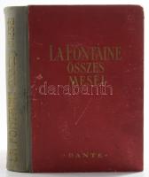 La Fontaine összes meséi. Bp., Dante. Félvászon kötés, gerinc sérült, kopottas állapotban