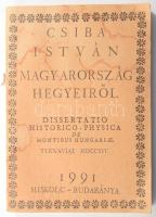 Csiba István: Magyarország hegyeiről. Nagyszombat 1714. Reprint Miskolc, 1991 Kiadói, kissé foltos papírkötésben