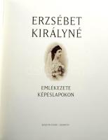 Erzsébet Királyné emlékezete képeslapokon (Sissi). 157 old., Kossuth Kiadó, Budapest, 2007. Kartonál...