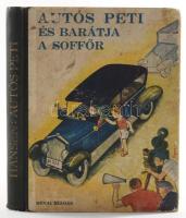 Autós Peti és barátja a soffőr. Ford.: Nyilas Jenő. Byssz Róbet rajzaival. Bp., [1934], Révai, 89+(3) p. Kiadói illusztrált félvászon-kötés, kissé viseltes, foltos borítóval, tulajdonosi bejegyzéssel.