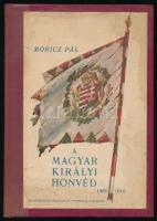 Móricz Pál: A magyar királyi honvéd. 1868-1918. Bp., [1929], Athenaeum, 211+[1] p. Fekete-fehér képekkel illusztrálva. Átkötött félvászon-kötésben, nagyrészt jó állapotban.