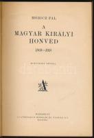 Móricz Pál: A magyar királyi honvéd. 1868-1918. Bp., [1929], Athenaeum, 211+[1] p. Fekete-fehér képe...