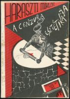 Haraszti Miklós: A cenzúra esztétikája. Bp., 1986, Független Kiadó. Kiadói papírkötés, kissé kopottas állapotban.