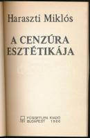 Haraszti Miklós: A cenzúra esztétikája. Bp., 1986, Független Kiadó. Kiadói papírkötés, kissé kopotta...