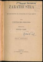 Nietzsche: Zarathustra. Mindenkinek és senkinek se való könyv. Fordította: Fényes Samu. Bp., 1907, F...