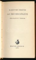 Karinthy Frigyes: Az író becsülete. Válogatott írások. 417. számozott példány. 1962, Magyar Helikon....