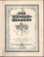 Das Wunschkonzert. 14 Welterfolge für Klavier Band 2. Berlin, é.n., Richard Birnbach, 72 p. Német ny...