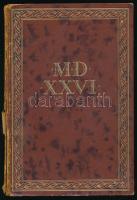 Lukinich Imre (szerk.): Mohácsi emlékkönyv 1526. Bp., Királyi Magyar Egyetemi Nyomda. Kiadói félbőr kötés, gerinc sérült, kopottas állapotban.