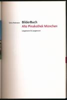 Sylvia Riedmaier: Alte Pinakothek München. BilderBuch. München, 1998, Langemann &amp; Langemann....