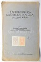 dr. Gerőcz Kálmán: A nemzetközi jog, a szükségjog és az ősjog összefüggés. Sátoraljaújhely, 1917. Zemplén. 40+(2)p. Kiadói papírkötésben.