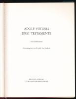 Adolf Hitlers drei Testamente. Ein Zeitdokument. Szerk.: Gert Sudholt. Berg, é.n., Druffel-Verlag. N...