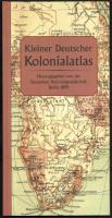 Kleiner Deutscher Kolonialatlas. Herausgegeben von der Deutschen Kolonialgesellschaft. Augsburg, 2002, Weltbild. Reprint kiadás. Kiadói kartonált papírkötés.