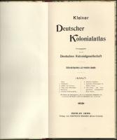 Kleiner Deutscher Kolonialatlas. Herausgegeben von der Deutschen Kolonialgesellschaft. Augsburg, 200...