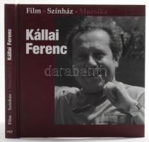 Film. Színház. Muzsika.: Kállai Ferenc. [Bp.], 2009, MTI. Fekete-fehér fotókkal. Kiadói kartonált papírkötés