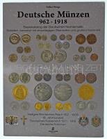 Weege, Volker: Deutsche Münzen 962-1918. Money Trend kiadású német nyelvű katalógus, Bécs, 2013. Használt, jó állapotban