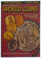 Standard Catalog of World Coins, 1701-1800, 3rd edition, Krause Publications, 2002. Használt, jó állapotban.