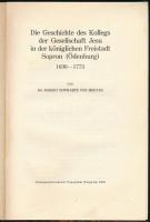 Dr. Robert Schwartz von Megyes: Die Geschichte des Kollegs der Gesellschat Jesu inde der königlichen...