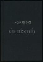 Felvinczi Takács Zoltán Dr.: A Hopp Ferenc Keletázsiai Művészeti Múzeum. Bp., 1923. Újrakötött egészvászon kötés, ragasztott eredeti borítólap, jó állapotban.
