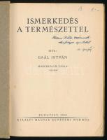 Gaál István: Ismerkedés a természettel. DEDIKÁLT! Maderspach Viola rajzaival. Bp., 1941, Királyi Mag...