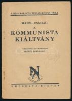 Marx-Engels: A kommunista kiáltvány. A Szocialista Tudás Könyvtára. Bp., Népszava. Tűzött papírkötés, lapokon szakadás, kopottas állapotban.