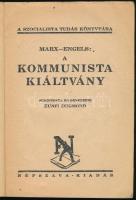 Marx-Engels: A kommunista kiáltvány. A Szocialista Tudás Könyvtára. Bp., Népszava. Tűzött papírkötés...