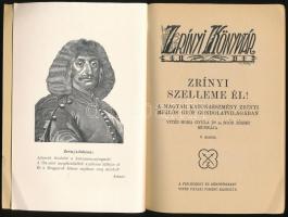Zrínyi szelleme él! A magyar katonaeszmény Zrínyi Miklós gróf gondolatvilágában. Vitéz Homa Gyula Dr...