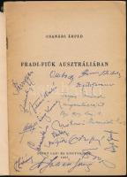 Csanádi Árpád: Fradi-fiúk Ausztráliában. A szerző, Csanádi Árpád (1923-1983) labdarúgó, edző, sportv...