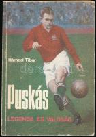 Hámori Tibor: Puskás. Legenda és valóság. DEDIKÁLT! 1982, Sportpropaganda. Kiadói papírkötés, kopottas állapotban.