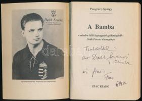 Pongrácz György: A Bamba - minden idők legnagyobb gólkirályáról - Deák Ferenc életregénye. 1992, SZA...