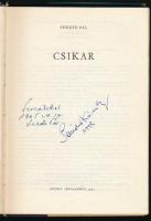 Fekete Pál: Csikar. DEDIKÁLT! Sándor Károly "Csikar" és Fekete Pál aláírásával. Bp., 1965,...