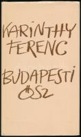Karinthy Ferenc: Budapesti ősz. DEDIKÁLT! Bp., 1982, Szépirodalmi. Kiadói egészvászon kötés, papír védőborítóval, jó állapotban.