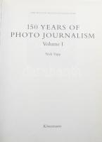 Nick Yapp: 150 Years of Photo Journalism Volume I. II. Könemann, 2001. 480+ 440 p. Kiadói egészvászo...