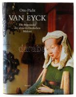 Otto Pächt: Van Eyck. Die Begründer der altniederländischen Malerei. Szerk.: Maria Schmidt-Dengler. München, 1989, Prestel. Gazdag képanyaggal illusztrálva. Német nyelven. Kiadói egészvászon-kötés, kiadói papír védőborítóban, kissé vetemedett.