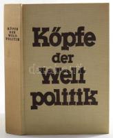 Wirsing, Giselher (szerk.): Köpfe der Weltpolitik. München, 1935, Knorr &amp; Hirth. Egészoldala...