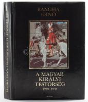 Bangha Ernő: A magyar királyi testőrség 1920-1944. Bp., 1990, Európa Könyvkiadó. Kiadói kartonált kötés, papír védőborítóval,407p.